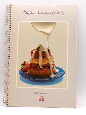 Recipes: American Cooking Foods of the World Time Life Cookbook